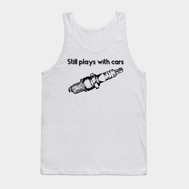 Still plays with cars Tank Top by Sloop